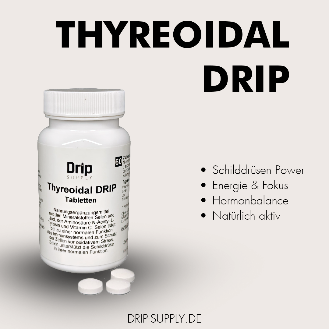 Thyreoidal Drip – Schilddrüsenfunktion & Energie